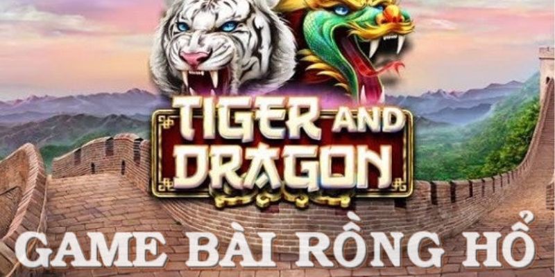 Mẹo đánh rồng hổ - Hướng dẫn từ A đến Z để thành công 8 image 35